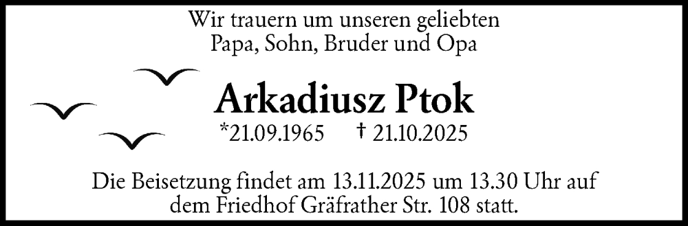  Traueranzeige für Arkadiusz Ptok vom 08.11.2025 aus trauer.wuppertaler-rundschau.de
